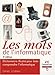 Livres : Les Mots de l'Informatique 3e ed - Dictionnaire illustré pour bien comprendre l'informatique