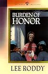 Burden of Honor (Between Two Flags Series #3) by Lee Roddy