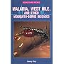 Malaria, West Nile, and Other Mosquito-Borne Diseases (Diseases and People)