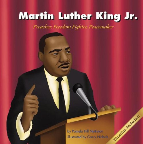 Martin Luther King, Jr.: Preacher, Freedom Fighter, Peacemaker (Biographies)