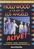 Hollywood & the Best of Los Angeles Alive! (Alive Guides Series)
