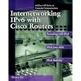 Internetworking IPv6 with Cisco Routers (McGraw-Hill Computer... by Silvano Gai