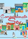 Compassionate Sex [2000] [DVD]