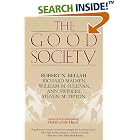 Click here to buy Good Society by  Robert N. Bellah, Richard Madsen, Steven M. Tipton, and William M. Sullivan.