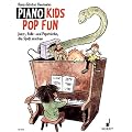 Piano Kids. Die Klavierschule f�r Kinder mit Spass und Aktion: Piano Kids Pop Fun: Jazz-, Folk- und Popst�cke, die Spa� machen. Klavier.: Jazz-, Folk- und Popst�cke, die Spass machen. F�r Klavier