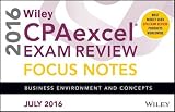 Wiley CPAexcel Exam Review July 2016 Focus Notes: Business Environment and Concepts