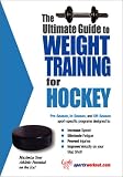 The Ultimate Guide to Weight Training for Hockey