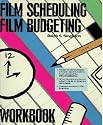 Film Scheduling/Film Budgeting Workbook (Filmmaker's Library Series: No. 2)