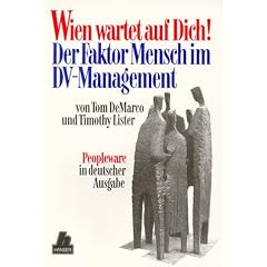 Wien wartet auf Dich!: Der Faktor Mensch im DV-Management Peopleware in deutsche Ausgabe
