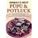 Hawaii's Best Pupu & Potluck