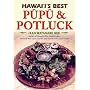Hawaii's Best Pupu & Potluck