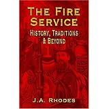 the fire service history traditions  beyond