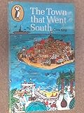The town that went south