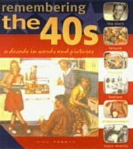 Remembering the 40s