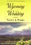 Wyoming Wedding (Morgan Brothers Romance)
