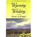 Wyoming Wedding (Morgan Brothers Romance)