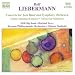 Classical Music : Liebermann: Orchestral and Vocal Works