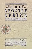 The Apostle from Africa: The Life and Thought of Augustine of Hippo
