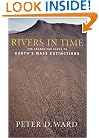 Rivers in Time: The Search for Clues to Earth's Mass Extinctions