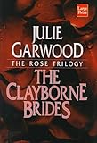 The Clayborne Brides: One Pink Rose, One White Rose, One Red Rose
