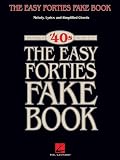THE EASY '40S FAKE BOOK      MELODY LYRICS SIMPLIFIED     CHORDS KEY OF C (Fake Books) by Bryce Inman