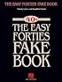 THE EASY '40S FAKE BOOK      MELODY LYRICS SIMPLIFIED     CHORDS KEY OF C (Fake Books)