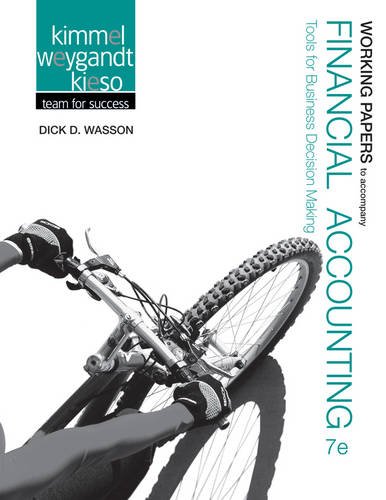 Working Papers to accompany Financial Accounting: Tools for Business Decision Making, 7e