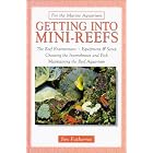 Click here to buy Getting into Mini-Reefs (For the Marine Aquarium) by  Jim Fatheree.
