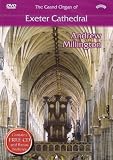 The Grand Organ of Exeter Cathedral - Andrew Millington (DVD & free bonus CD)