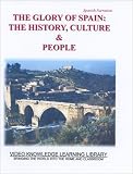 SPANISH NARRATION - GLORY OF SPAIN: The History, Culture & People