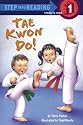 Tae Kwon Do! (Step Into Reading - Level 1 - Quality)