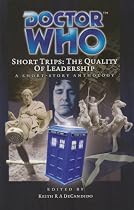 Dr Who Short Trips 24 The Quality of Leadership (Doctor Who Big Finish)