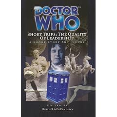 Dr Who Short Trips 24 The Quality of Leadership (Doctor Who Big Finish)