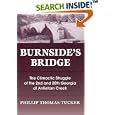 Burnside's Bridge: The Climactic Struggle of the 2nd and 20th Georgia at Antietam Creek by  Phillip Thomas Tucker