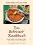 Das Schnitzel-Kochbuch: Alte und neue Rezepte