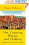 Not Counting Women and Children: Neglected Stories from the Bible