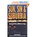 Sun, Sin and Suburbia: An Essential History of Modern Las Vegas