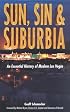 Sun, Sin And Suburbia: An Essential History Of Modern Las Vegas