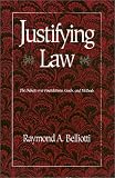 Justifying Law: The Debate over Foundations, Goals, and Methods