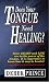 Does Your Tongue Need Healing