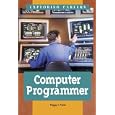 Exploring Careers - Computer Programmer (Exploring Careers)