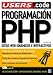 Books : Programacion PHP: Manuales Users, en Espanol / Spanish (Manuales Users)