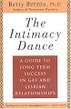 The Intimacy Dance: A Guide to Long-Term Success in Gay and Lesbian Relationships