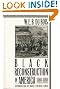 Black Reconstruction in America 1860 1880