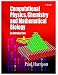  : Computational Methods in Physics, Chemistry and Biology: An Introduction