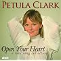 Open Your Heart: A Love Song Collection ~ Petula Clark