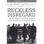 Reckless Disregard: How Liberal Democrats Undercut Our Military, Endanger Our Soldiers, and Jeopardize Our Security