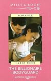 Harlequin Romance II - Large Print - The Billionaire Bodyguard (Harlequin Romance II - Large Print)