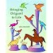Bringing Origami to Life (Dover Origami Papercraft)