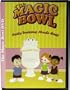 The Magic Bowl: Potty Training Made Easy